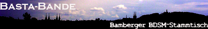 BBasta-Bande - der Bamberger BDSM-Stammtisch